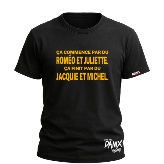 Tshirt Ça commence par du Roméo et Juliette [DANIX CENSORED]